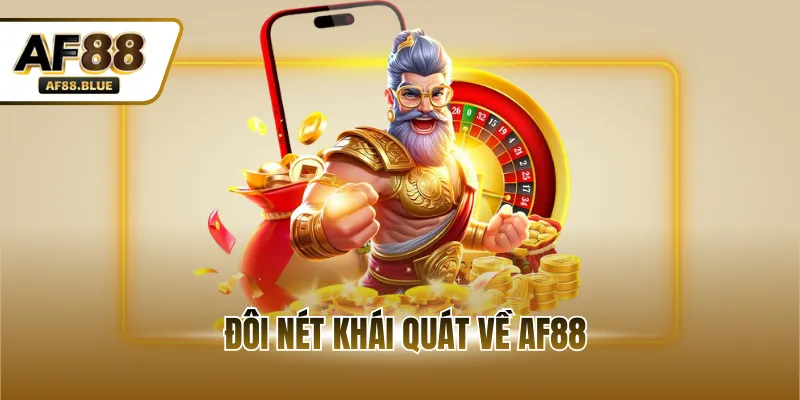 Đôi nét khái quát về AF88