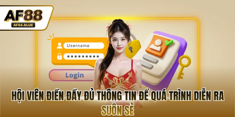 Hội viên điền đầy đủ thông tin để quá trình diễn ra suôn sẻ
