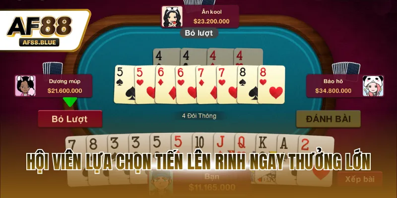 Hội viên lựa chọn tiến lên rinh ngay thưởng lớn